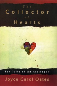 The Collector of Hearts: New Tales of the Grotesque